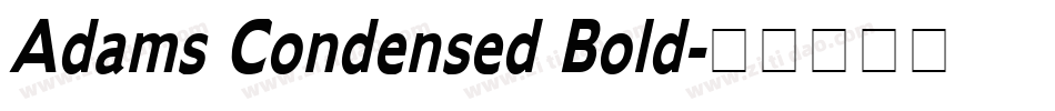 Adams Condensed Bold字体转换